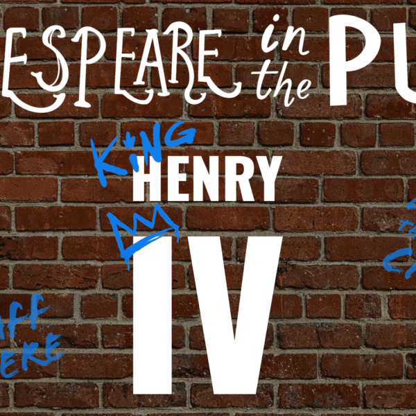 dEFAULT THEATRE presents… Shakespeare in the Pub: HENRY IV